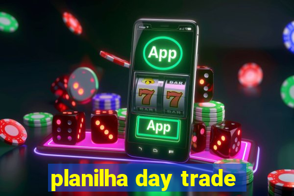 planilha day trade